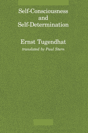 Self-Consciousness and Self-Determination