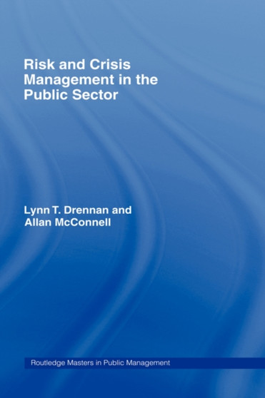 Risk and Crisis Management in the Public Sector : v. 2