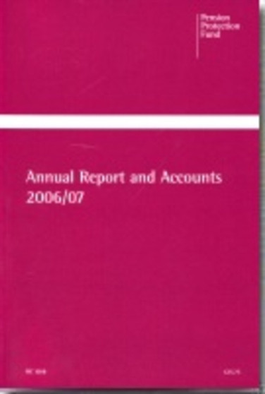 Pension Protection Fund annual report and accounts 2006/07 : 2006-07 1018