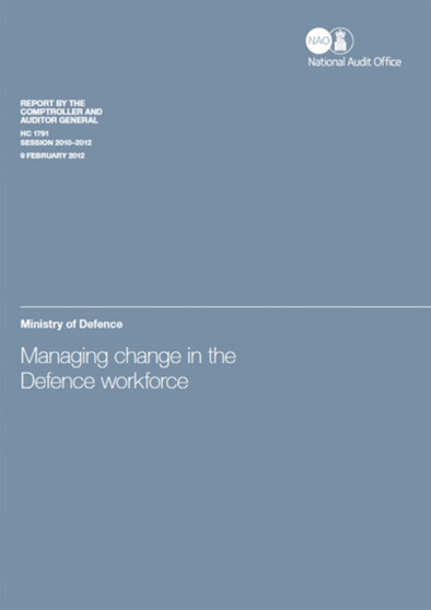 Managing change in the Defence workforce : Ministry of Defence : 2010-12 1791