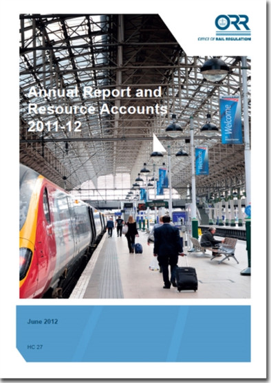 Office of Rail Regulation annual report and accounts 2011-12 : 2012-13 27