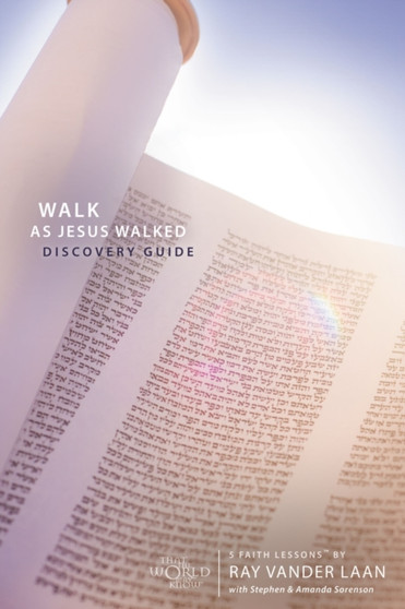 Walk as Jesus Walked Discovery Guide : 5 Faith Lessons