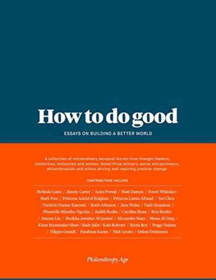 How to Do Good : Essays on Building a Better World