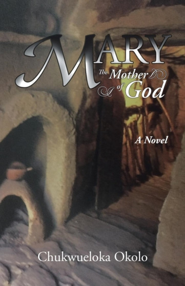 Mary : The Mother of God Mary : The Mother of God