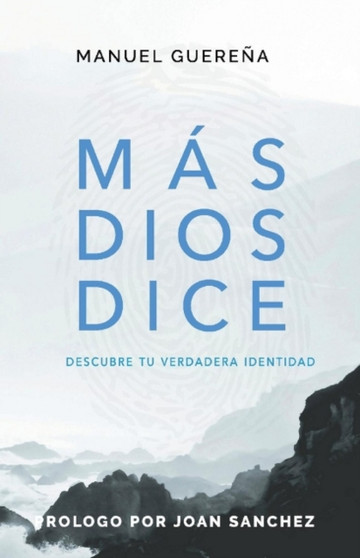 Mas Dios Dice : Tu Verdadera Identidad