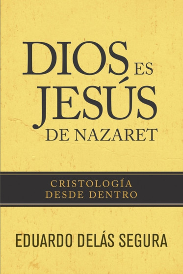 Dios es Jesus de Nazaret