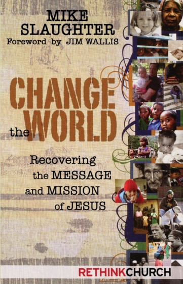 Change the World : Recovering the Message and Mission of Jesus