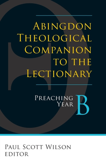 Abingdon Theological Companion to the Lectionary (Year B)