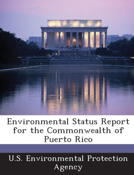 Environmental Status Report for the Commonwealth of Puerto Rico