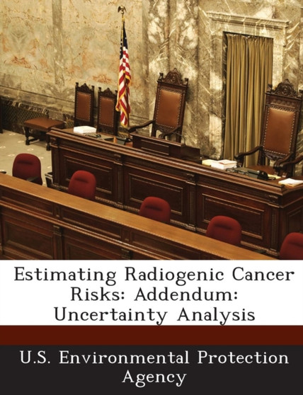 Estimating Radiogenic Cancer Risks : Addendum: Uncertainty Analysis