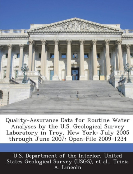 Quality-Assurance Data for Routine Water Analyses by the U.S. Geological Survey Laboratory in Troy, New York : July 2005 Through June 2007: Open-File 2009-1234
