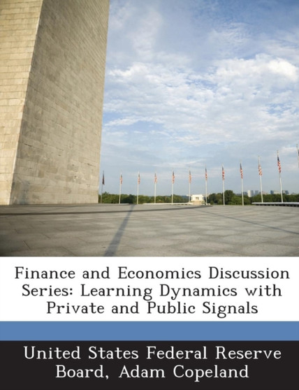 Finance and Economics Discussion Series : Learning Dynamics with Private and Public Signals
