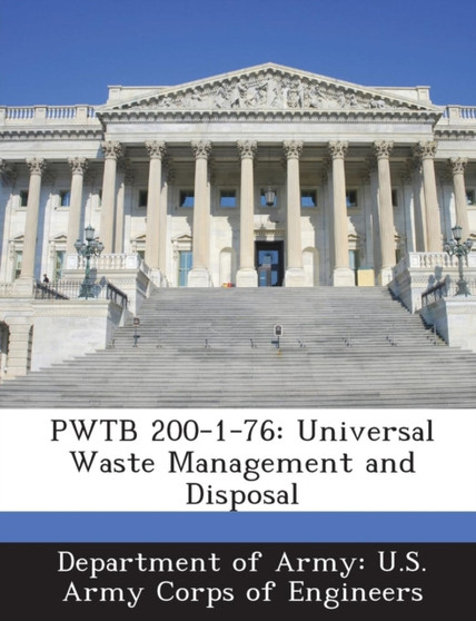 Pwtb 200-1-76 : Universal Waste Management and Disposal