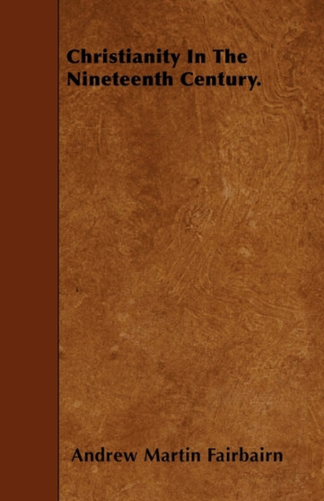 Christianity In The Nineteenth Century.