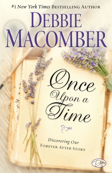 Once Upon a Time : Discovering Our Forever After Story