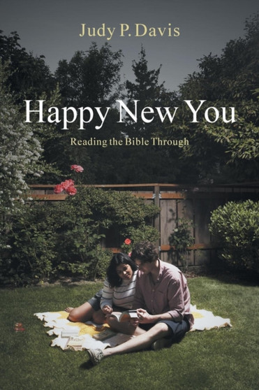 Happy New You : Reading the Bible Through