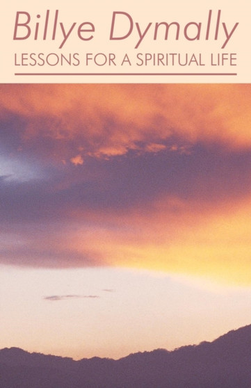 Lessons for a Spiritual Life