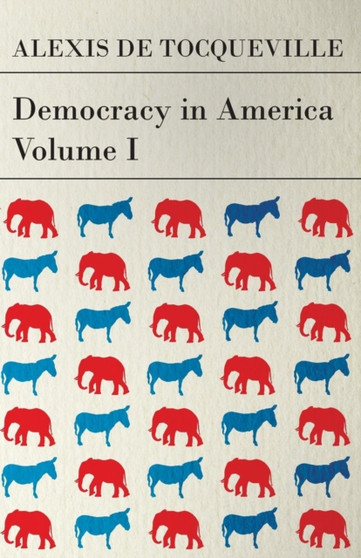 Democracy in America - Volume 1