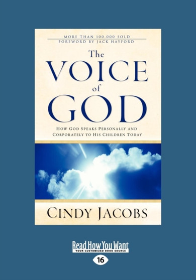 The Voice of God : How God Speaks Personally and Corporately to His Children Today