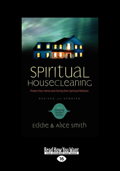 Spiritual Housecleaning: (1 Volume Set) : Protect Your Home and Family from Spiritual Pollution