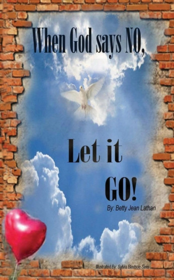 When God Says No, Let It Go!
