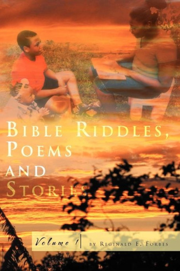 Bible Riddles, Poems and Stories, Volume 1