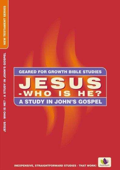 Jesus ??? Who Is He? : A Study in John???s Gospel