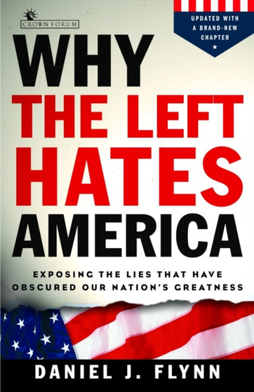 Why The Left Hates America