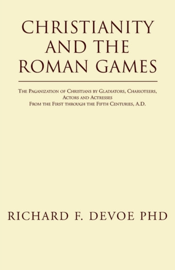 Christianity and the Roman Games