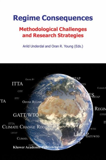Regime Consequences : Methodological Challenges and Research Strategies