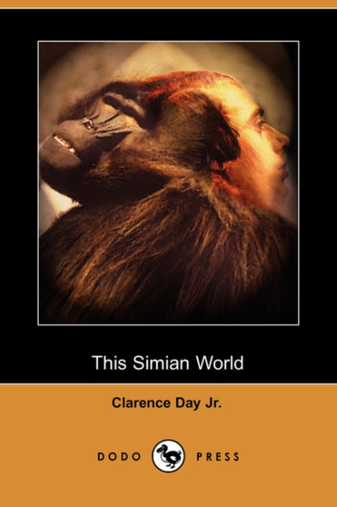 This Simian World (Dodo Press)