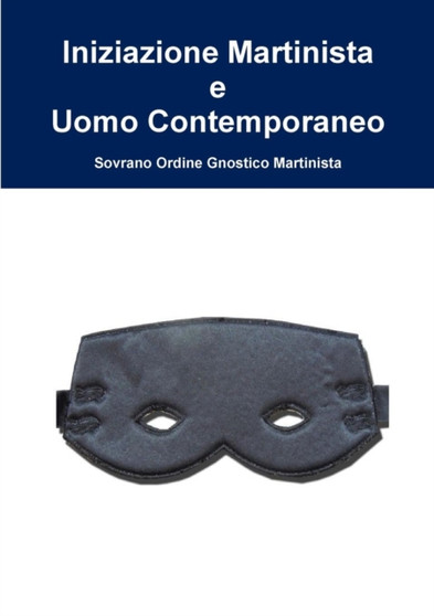 Iniziazione Martinista e Uomo Contemporaneo
