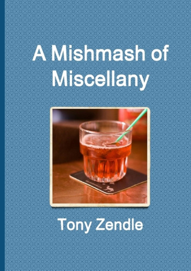 A Mishmash of Miscellany