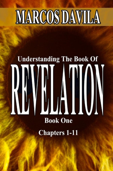 Understanding the Book of Revelation Book 1