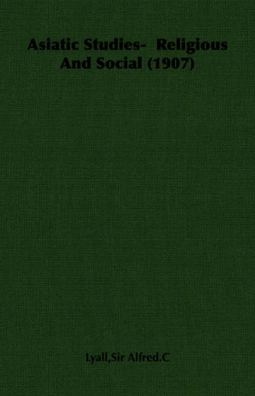 Asiatic Studies- Religious And Social (1907)