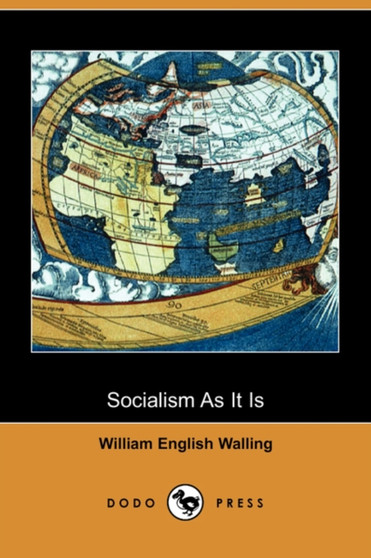 Socialism as It Is (Dodo Press)