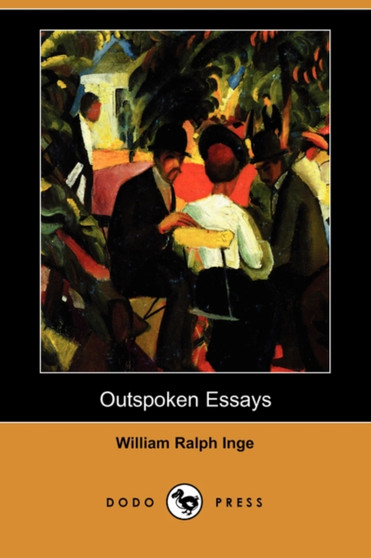 Outspoken Essays (Dodo Press)