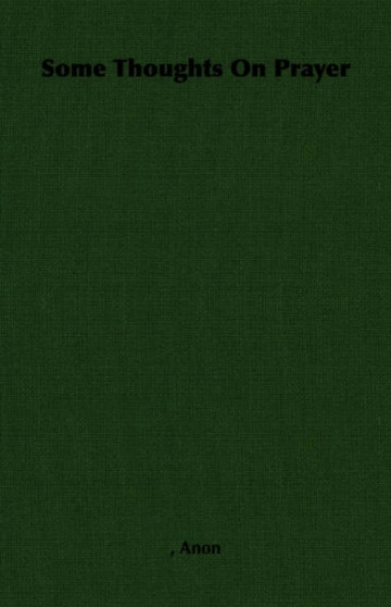 Some Thoughts On Prayer