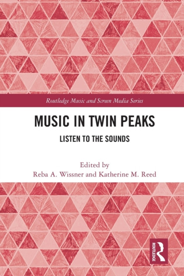 Music in Twin Peaks : Listen to the Sounds by Reba Wissner - Paperback