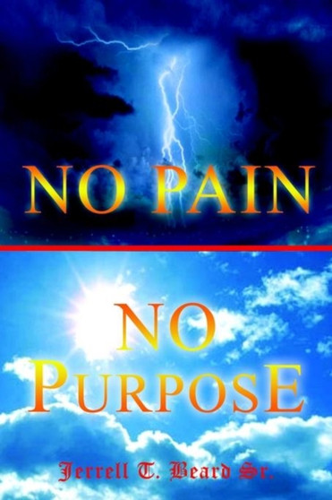 No Pain No Purpose
