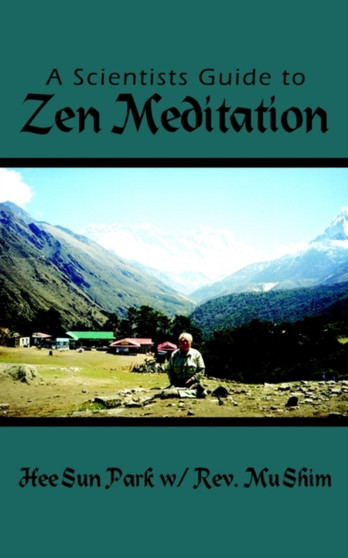 A Scientists Guide to Zen Meditation