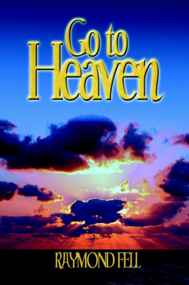 Go to Heaven
