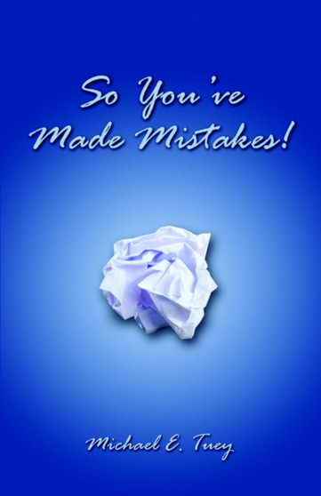So You've Made Mistakes! : God Allows U-Turns