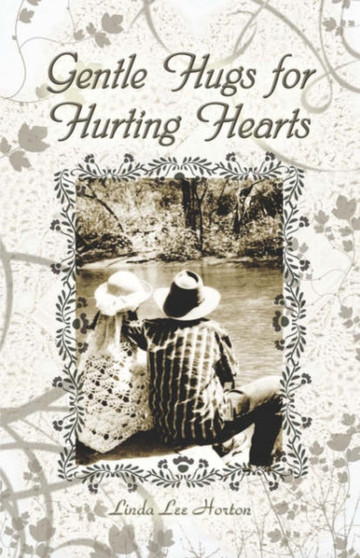 Gentle Hugs for Hurting Hearts