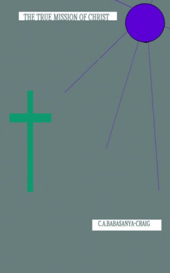 The True Mission of Christ
