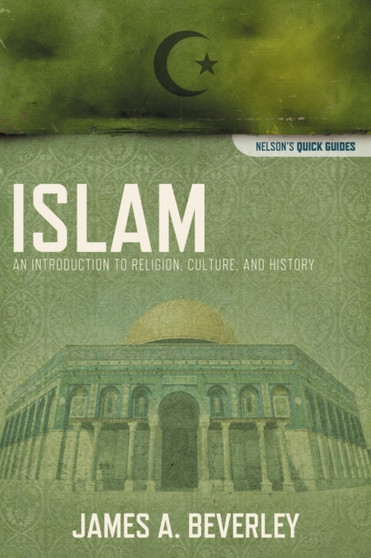 Islam : An Introduction to Religion, Culture, and History