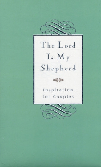 The Lord is My Shepherd : Inspiration for Couples