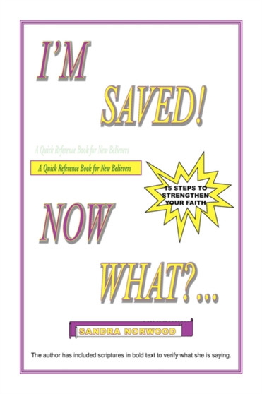 I'm Saved! Now What?...