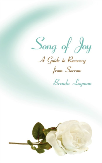 Song of Joy : A Guide to Recovery from Sorrow