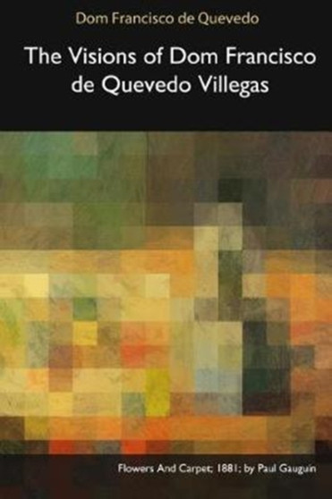The Visions of Dom Francisco de Quevedo Villegas